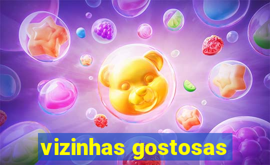 vizinhas gostosas